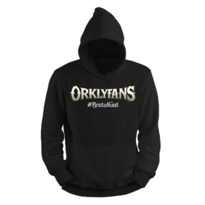 Orklyfans Hoodie – Brutal gut, brutal stylisch!