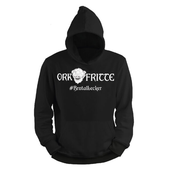 Orkfritte – Brutal Lecker | Gemütlicher Hoodie für echte Streetfood-Fans